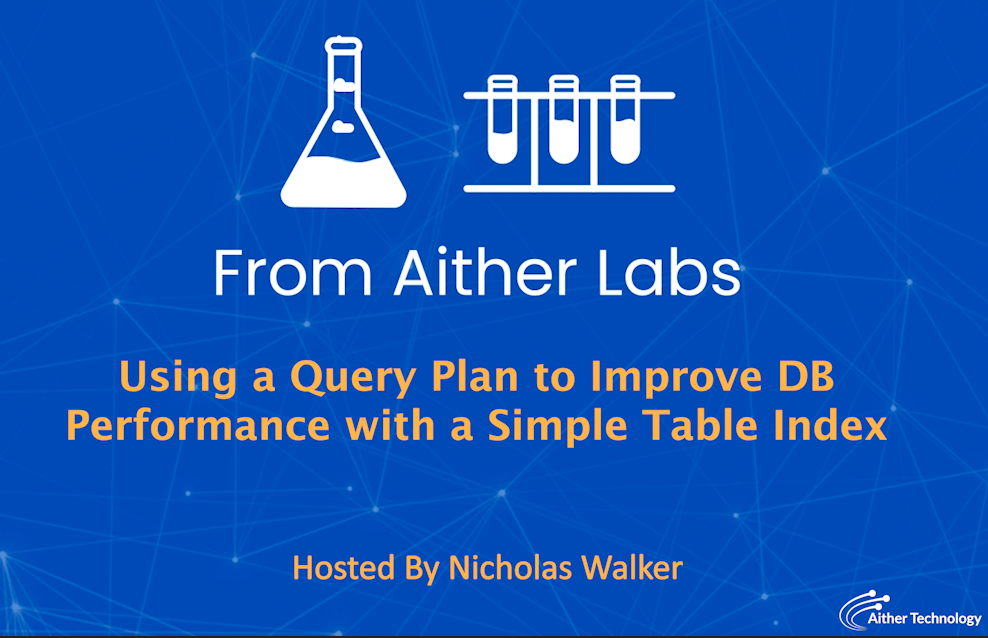 Video: Using a Query Plan to Improve DB Performance with a Simple Table Index